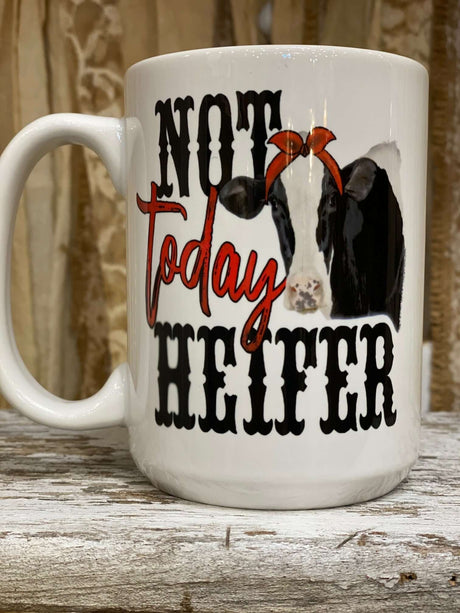 Not Today Heifer Mug - Grandpa Joe's Chocolates
