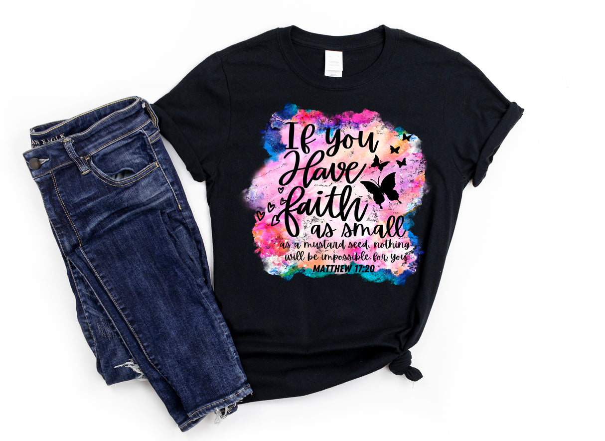 Matthew 17:20 T shirt