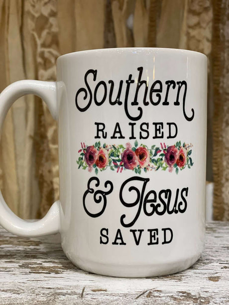 Southern Raised & Jesus Saved Mug - Grandpa Joe's Chocolates